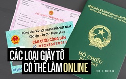 Đây các loại giấy tờ bạn đã có thể dễ dàng làm online, không cần đến nơi đông người và tốn nhiều thời gian