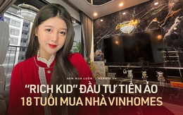 Đầu tư tiền ảo kiếm thu nhập 600 triệu/tháng, "rich kid" tự thân sở hữu nhà Vinhomes 3 tỷ để "an cư lạc nghiệp" ở tuổi 18