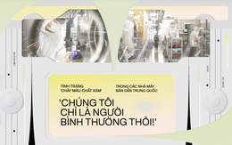 Tình trạng 'chảy máu chất xám' trong các nhà máy bán dẫn Trung Quốc: 'Chúng tôi chỉ là người bình thường thôi!'