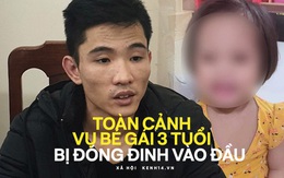 Toàn cảnh vụ bé gái 3 tuổi tử vong vì bị nhân tình của mẹ đóng đinh vào đầu: Rùng mình trước lời khai của "cha dượng"