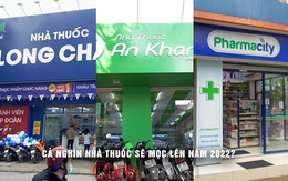 'Nhà thuốc đại chiến': Long Châu, An Khang và Pharmacity cùng muốn mở rộng ồ ạt, chiếm từng tấc đất sát nách khách hàng