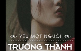Tình yêu của người trưởng thành không phải thứ trò chơi mới mẻ cần khám phá