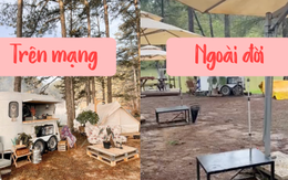 Nam du khách ghé khu camping nổi tiếng nhất Đà Lạt "vạch trần" những bức ảnh sống ảo