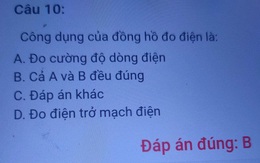 Nhìn câu hỏi môn Công nghệ, học trò "té ngửa" khi nhận ra ý nghĩa thâm sâu của giáo viên: Không xem kĩ chắc toàn 0 điểm!