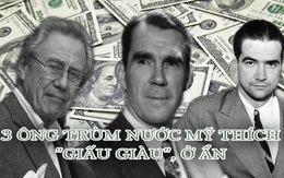 "Giấu giàu" đỉnh cao như 3 tỷ phú Mỹ: Đều là ông trùm "giàu nứt đố đổ vách" nhưng mê sống ẩn dật, số 1 đến người thân cũng không biết có đại gia trong nhà