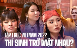 Tập 1 KOC VIETNAM 2022: BGK công bố luật chơi khắc nghiệt khiến dàn thí sinh trở mặt!