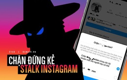 Instagram có một tính năng siêu thú vị giúp "chặn đứng" tình cũ theo dõi mà nhiều người chưa biết tới!