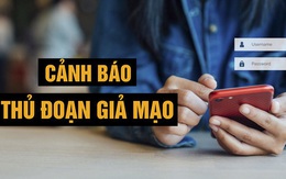 Cảnh báo: Tài khoản ngân hàng của bạn có thể bay sạch tiền nếu bị sập bẫy chiêu thức lừa đảo mới này!