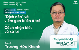 “Dịch nôn” và viêm gan bí ẩn: Chuyên gia chỉ ra dấu hiệu cảnh báo cha mẹ cần chú ý