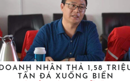 Doanh nhân thả 1,58 triệu tấn đá xuống biển khiến ai cũng tò mò, 3 năm sau sở hữu "ngân hàng dưới đáy biển", ngồi không đếm tiền