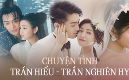 Chuyện tình Trần Hiểu - Trần Nghiên Hy: Bộ đôi Thần Điêu Đại Hiệp phim giả tình thật và sóng gió hôn nhân vì cái tên Triệu Lệ Dĩnh