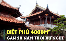 Biệt phủ 4.000m2 gần 20 năm tuổi của đại gia Nghệ An: 100% làm bằng gỗ, vẻ đẹp vượt thời gian