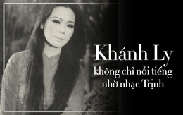 Khánh Ly: Vị trí đặc biệt trong âm nhạc, khiến người Nhật sang tận Mỹ săn đón, mời diễn