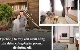 [Tuổi 30, tôi có 1 căn nhà] Vợ chồng 8x vay vốn ngân hàng, xây dựng cơ ngơi diện tích tổng gần 400m2 để dưỡng già, khai thác thông minh để "ngôi nhà tự trả cho chi phí xây dựng nó"