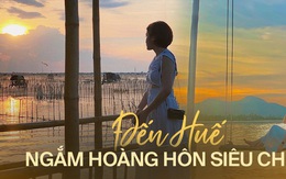 Đừng bỏ qua 4 địa điểm này khi đến Huế: Không chỉ "săn" được hoàng hôn mà lên hình còn siêu đẹp