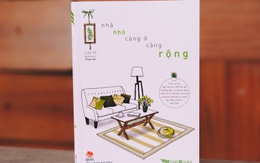 “Nhà nhỏ - càng ở càng rộng”: Cẩm nang mẹo dọn nhà hiệu quả