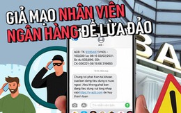 Ngân hàng cảnh báo chiêu trò giả mạo nhân viên, cho vay tín chấp để chiếm đoạt tài sản
