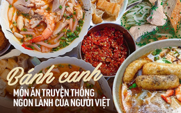 Những món bánh canh trên khắp Việt Nam, có món được du khách nước ngoài ca ngợi hết lời