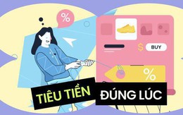 Tiêu tiền đúng lúc: Tư duy không phải ai cũng làm được