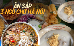 3 ngõ chợ là "thiên đường ẩm thực", thích hợp để "đánh chén" no nê ngày Hà Nội trở gió