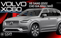 Volvo XC60 - Xe sang 2022 cho gia đình nhỏ