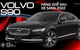 Volvo S90 thắng giải ‘Hàng ghế sau xe sang 2022’