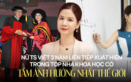 Nữ tiến sĩ Việt 3 năm liên tiếp xuất hiện trong top nhà khoa học có tầm ảnh hưởng nhất thế giới là ai?