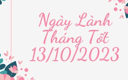 Xem ngày lành tháng tốt 13/10/2023: Nếu có kế hoạch thẩm mỹ, làm đẹp thì nên rời sang ngày khác