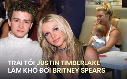 "Trai tồi" Justin Timberlake làm khổ đời Britney Spears: Ám chỉ "công chúa nhạc Pop" ngoại tình, rêu rao chuyện giường chiếu và ép Britney phá thai