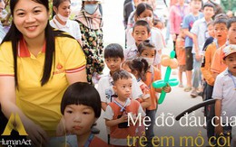 “Mẹ đỡ đầu” của những đứa trẻ mồ côi vì COVID-19: “Chúng tôi không dừng lại ở việc giúp đỡ mà còn tái sinh cuộc đời”
