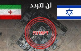 Iran và cú đòn cực hiểm sau tay áo nhằm vào Israel