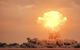 Bom hạt nhân mới của Mỹ có thể gây cái chết cho 300.000 người