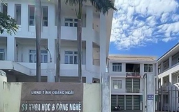 Giám đốc Sở Khoa học và Công nghệ tỉnh Quảng Ngãi vướng nhiều sai phạm