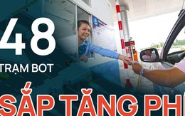 Chi tiết 48 trạm BOT sắp tăng phí