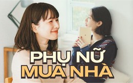 Tự mua nhà quan trọng như thế nào với phụ nữ? Câu chuyện của 3 người phụ nữ này sẽ cho bạn câu trả lời