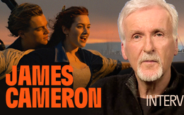 Độc quyền phỏng vấn đạo diễn James Cameron: Tôi thân thiết với Kate Winslet hơn Leonardo DiCaprio