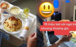Review bát xôi ngô 15 triệu đồng trên máy bay, TikToker bị cộng đồng mạng chê bai dữ dội vì "làm màu" quá