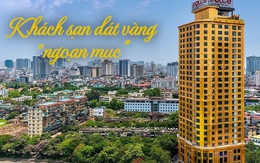 Báo chí quốc tế nói gì về khách sạn dát vàng giữa lòng Hà Nội, vừa được rao bán tới 6.000 tỷ đồng: Ngạc nhiên ngỡ ngàng về sự xa xỉ, "thế giới chưa có nơi nào như vậy"