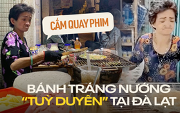 Hàng bánh tráng “gây lú” nhất Đà Lạt: không cho khách quay chụp, cười cũng có thể bị đuổi khỏi quán