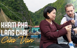 Đến thăm làng chài Cửa Vạn - ngôi làng nằm trong top 16 thị trấn ven biển xinh đẹp nhất thế giới