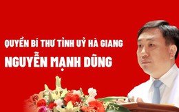 Chân dung Quyền Bí thư Tỉnh ủy Hà Giang Nguyễn Mạnh Dũng