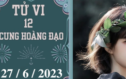 Tử vi vui 12 cung hoàng đạo ngày 27/6: Song Tử thuận lợi, Bảo Bình sáng tạo