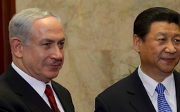 Phật lòng với Mỹ, Thủ tướng Israel lên kế hoạch thăm Trung Quốc