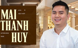 Gặp NTK Mai Thanh Huy - người đứng sau biệt thự của Lệ Quyên và Hương Giang: Làm nhà cho người giàu chưa bao giờ dễ dàng