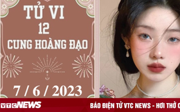 Tử vi vui 12 cung hoàng đạo ngày 7/6: Bảo Bình phát triển, Song Ngư mệt mỏi