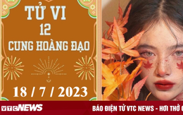 Tử vi vui 12 cung hoàng đạo ngày 18/7: Kim Ngưu ổn định, Bọ Cạp có nhiều cơ hội tốt