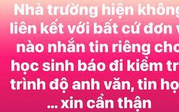 TP HCM: Mạo danh trường học yêu cầu học sinh kiểm tra trình độ tiếng Anh, tin học