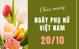 Lời chúc ngày 20/10 ý nghĩa dành cho mẹ, vợ, người yêu