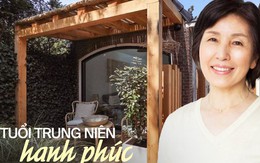 Đây là cuộc sống mà một người phụ nữ trung niên nên có