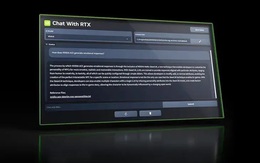 NVIDIA ra mắt "ChatGPT" nhưng không cần kết nối Internet, chạy trực tiếp trên GPU RTX